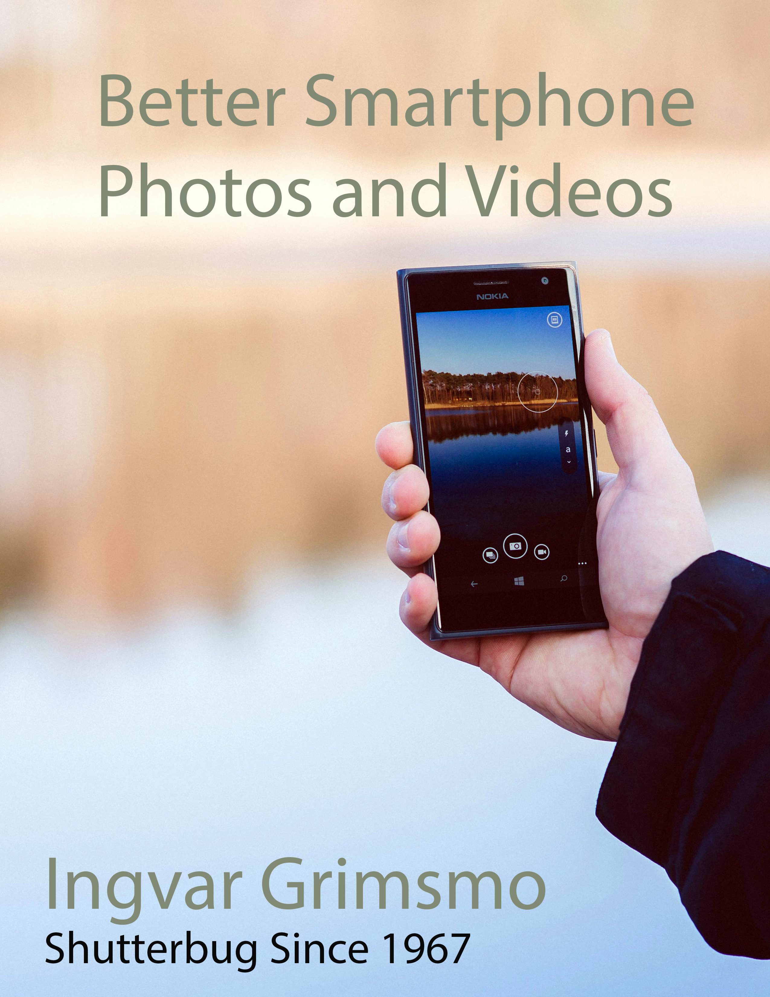 Better Smartphone Photos and Videos